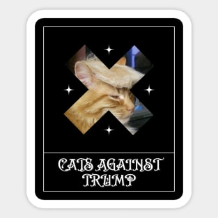 Funny Cats Anti-Trump - Cats Against Trump Sticker